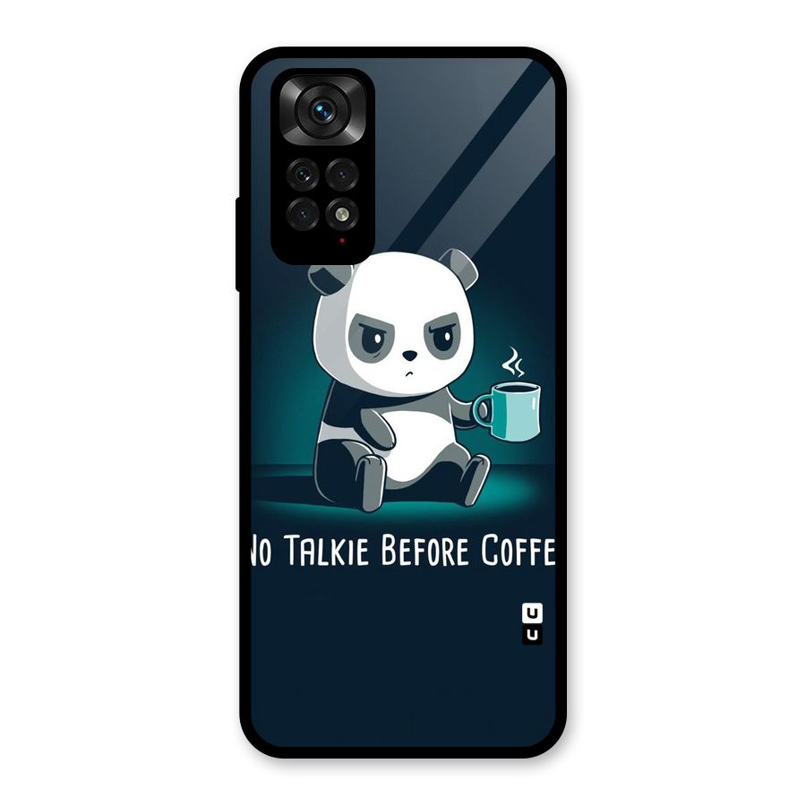 No Talkie Before Coffee Glass Back Case for Redmi Note 11S