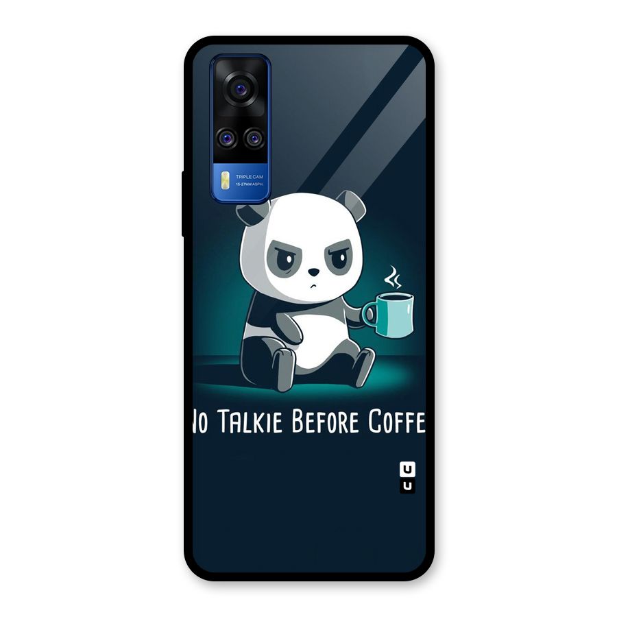 No Talkie Before Coffee Glass Back Case for Vivo Y31