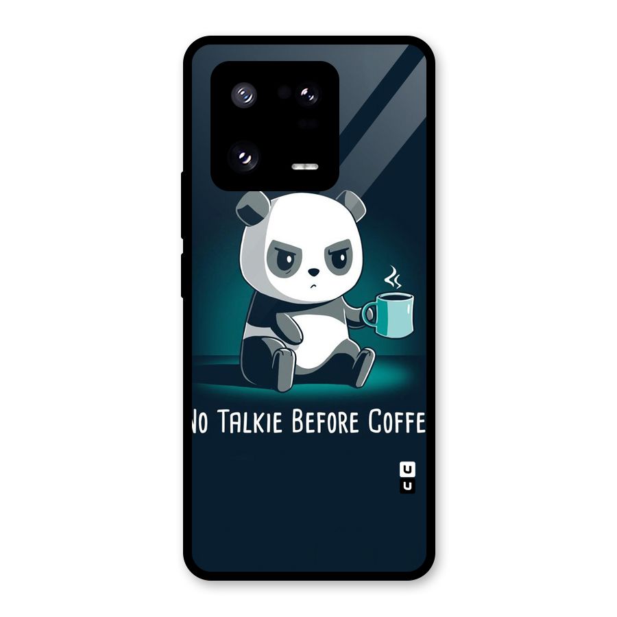 No Talkie Before Coffee Glass Back Case for Xiaomi 13 Pro