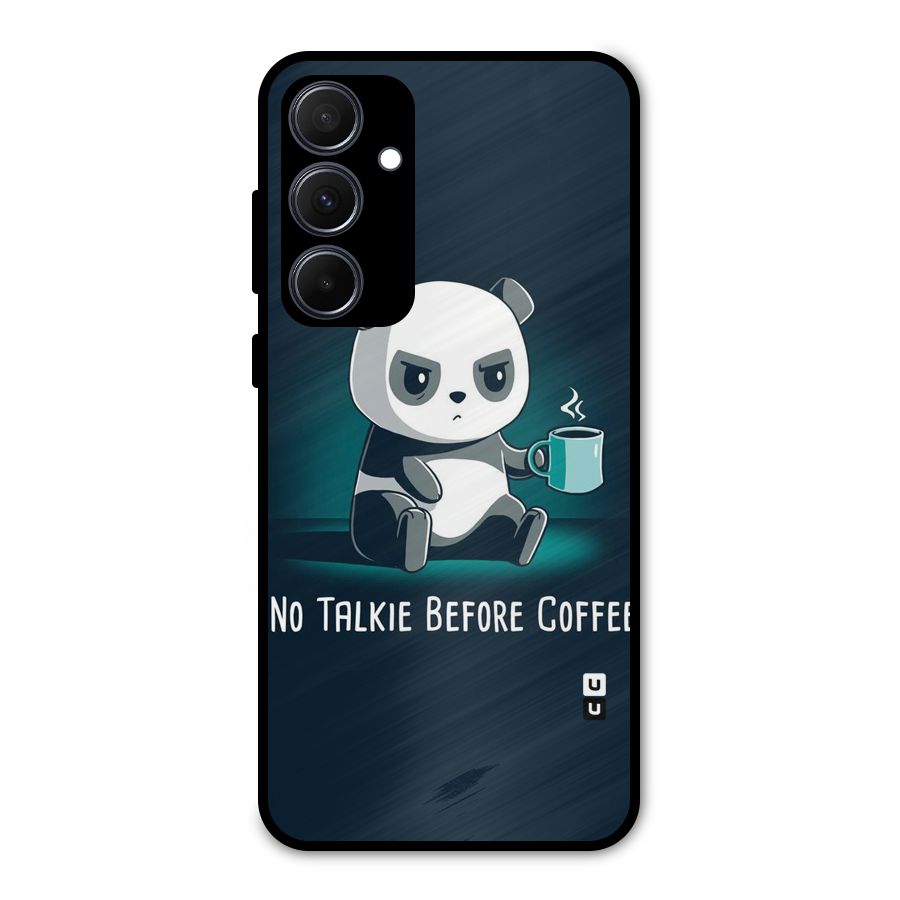 No Talkie Before Coffee Metal Back Case for Galaxy A35