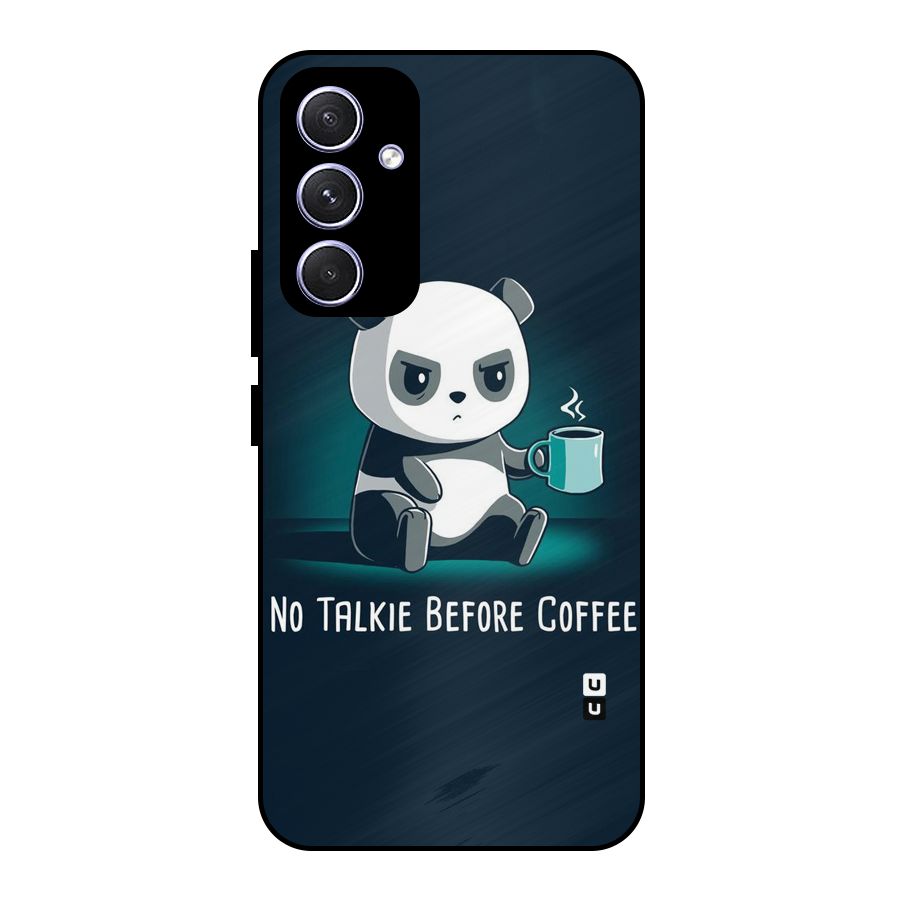 No Talkie Before Coffee Metal Back Case for Galaxy A54