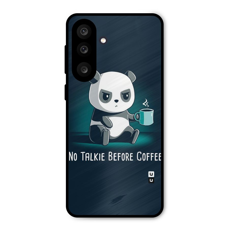 No Talkie Before Coffee Metal Back Case for Galaxy M56