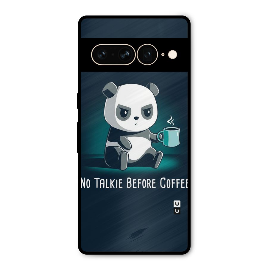 No Talkie Before Coffee Metal Back Case for Google Pixel 7 Pro