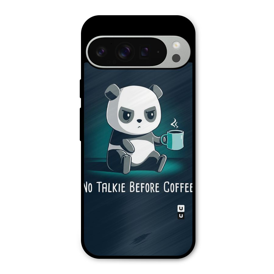 No Talkie Before Coffee Metal Back Case for Google Pixel 9 Pro XL