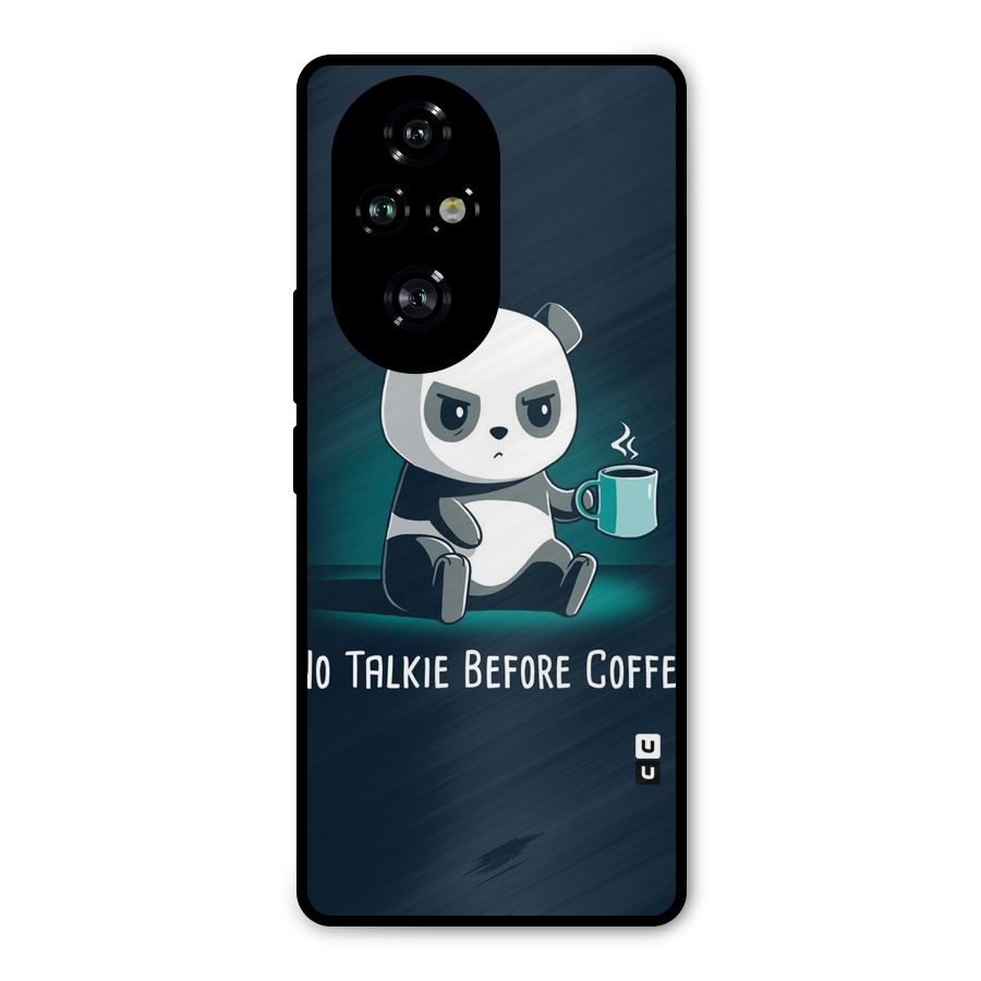 No Talkie Before Coffee Metal Back Case for Honor 200 Pro