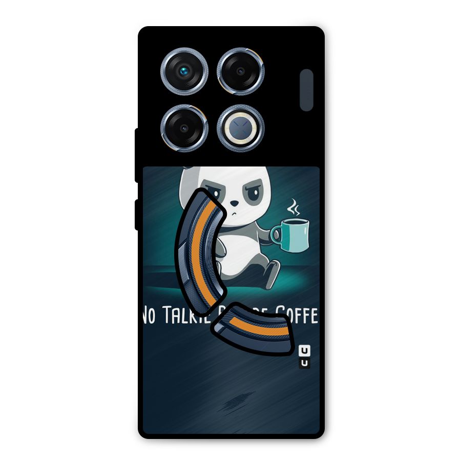 No Talkie Before Coffee Metal Back Case for Infinix GT 20 Pro
