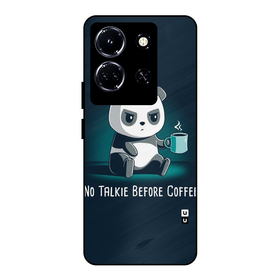 No Talkie Before Coffee Metal Back Case for Infinix Note 30 5G