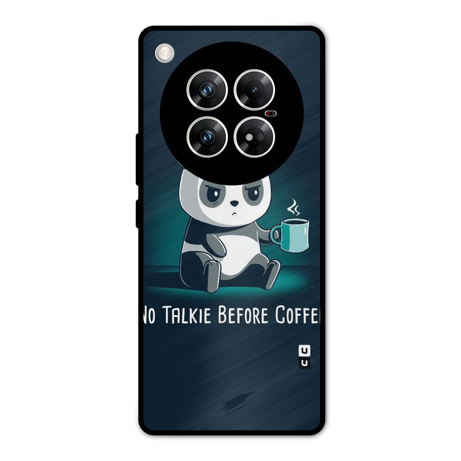 No Talkie Before Coffee Metal Back Case for Infinix Zero 40 5G