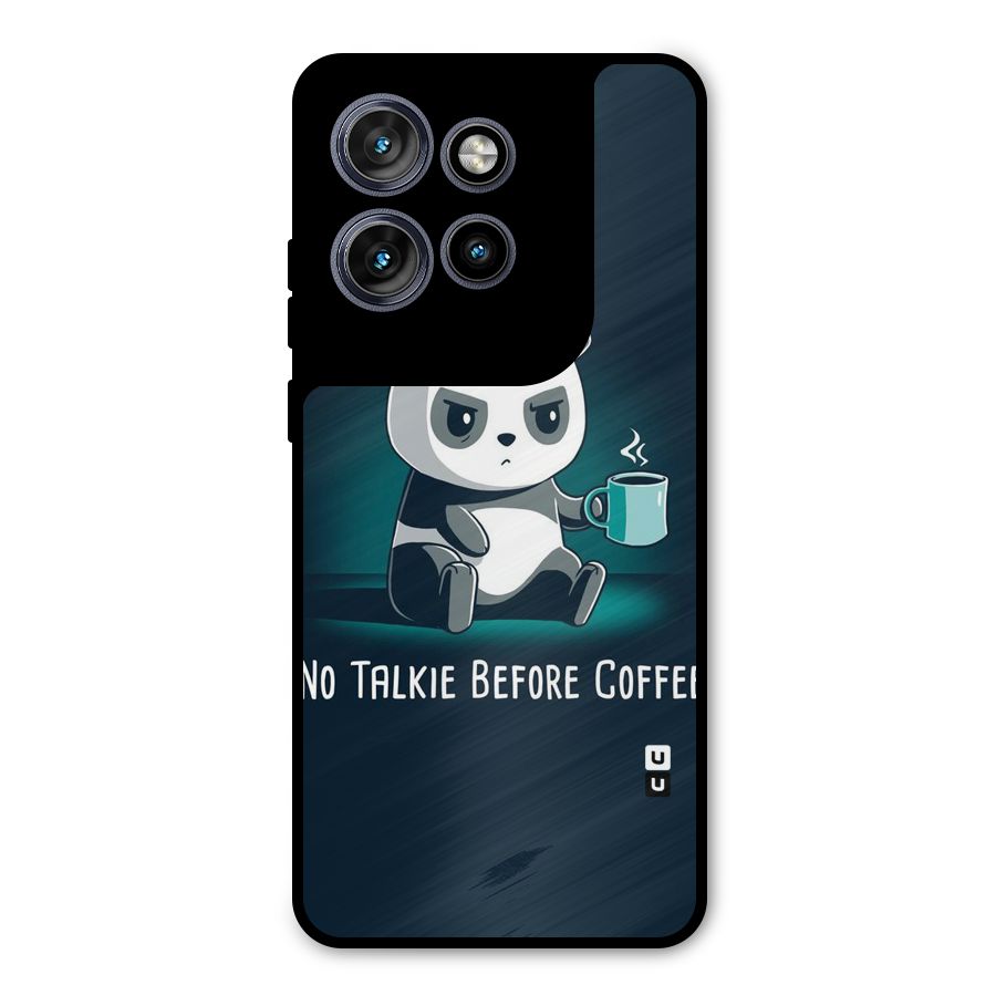 No Talkie Before Coffee Metal Back Case for Motorola Edge 50 Neo