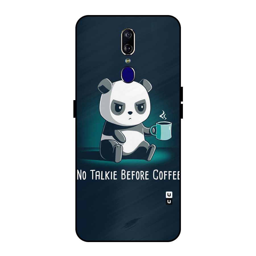 No Talkie Before Coffee Metal Back Case for Oppo F11
