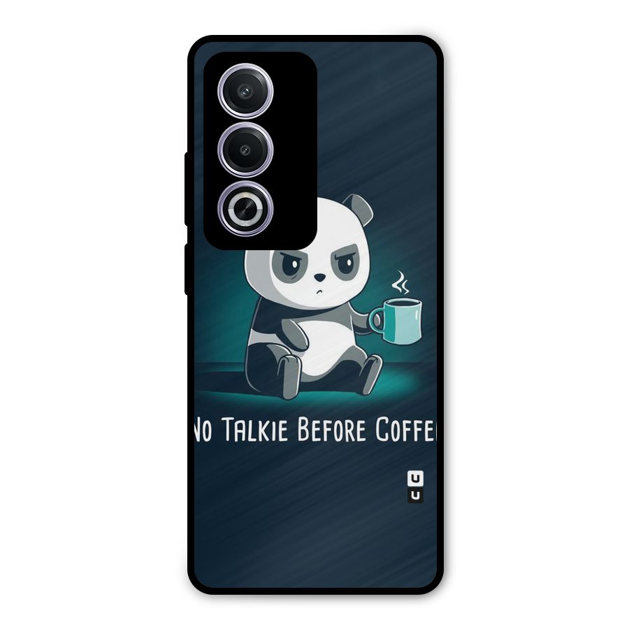 No Talkie Before Coffee Metal Back Case for Oppo K12x