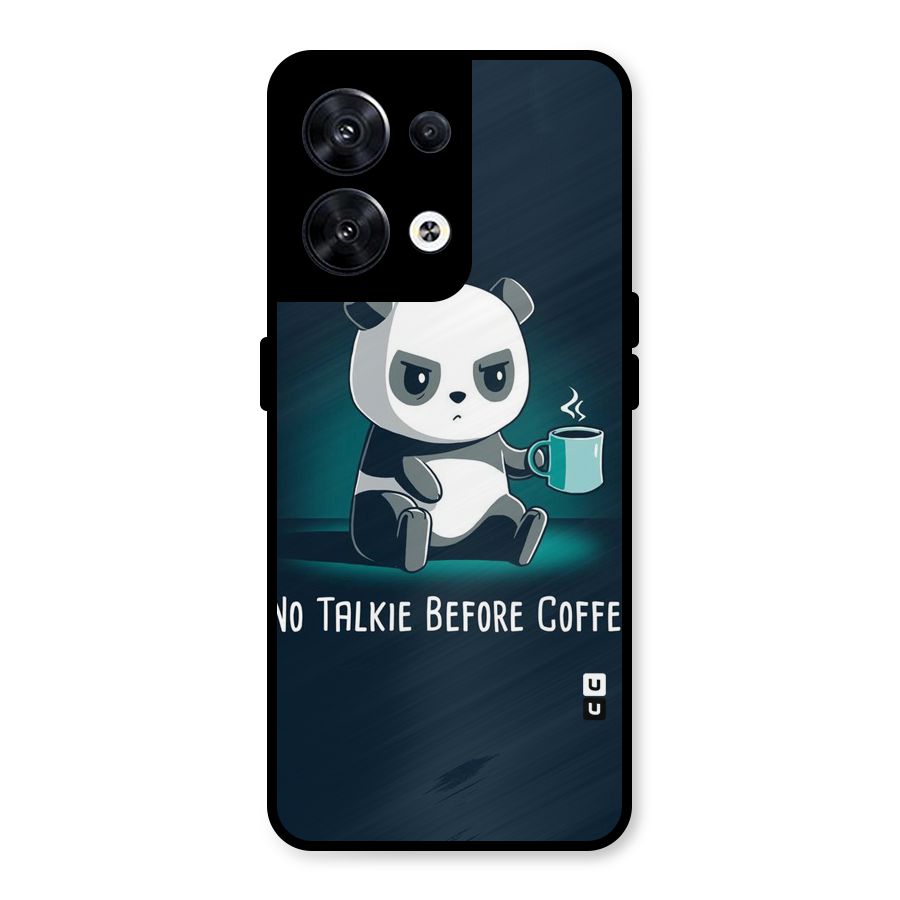 No Talkie Before Coffee Metal Back Case for Oppo Reno8 5G