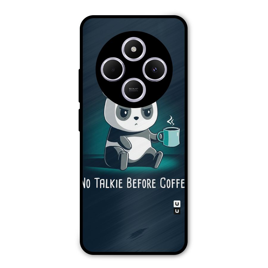 No Talkie Before Coffee Metal Back Case for Poco C75 5G
