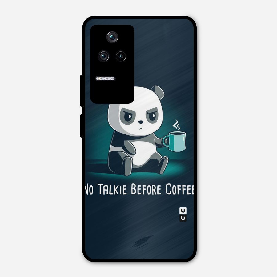 No Talkie Before Coffee Metal Back Case for Poco F4 5G