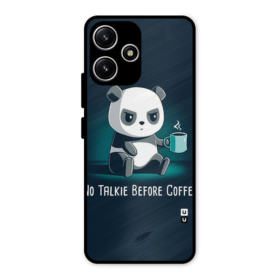 No Talkie Before Coffee Metal Back Case for Poco M6 Pro