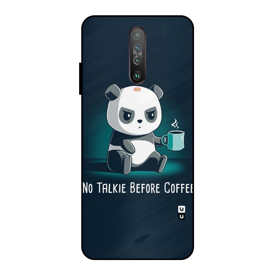 No Talkie Before Coffee Metal Back Case for Poco X2