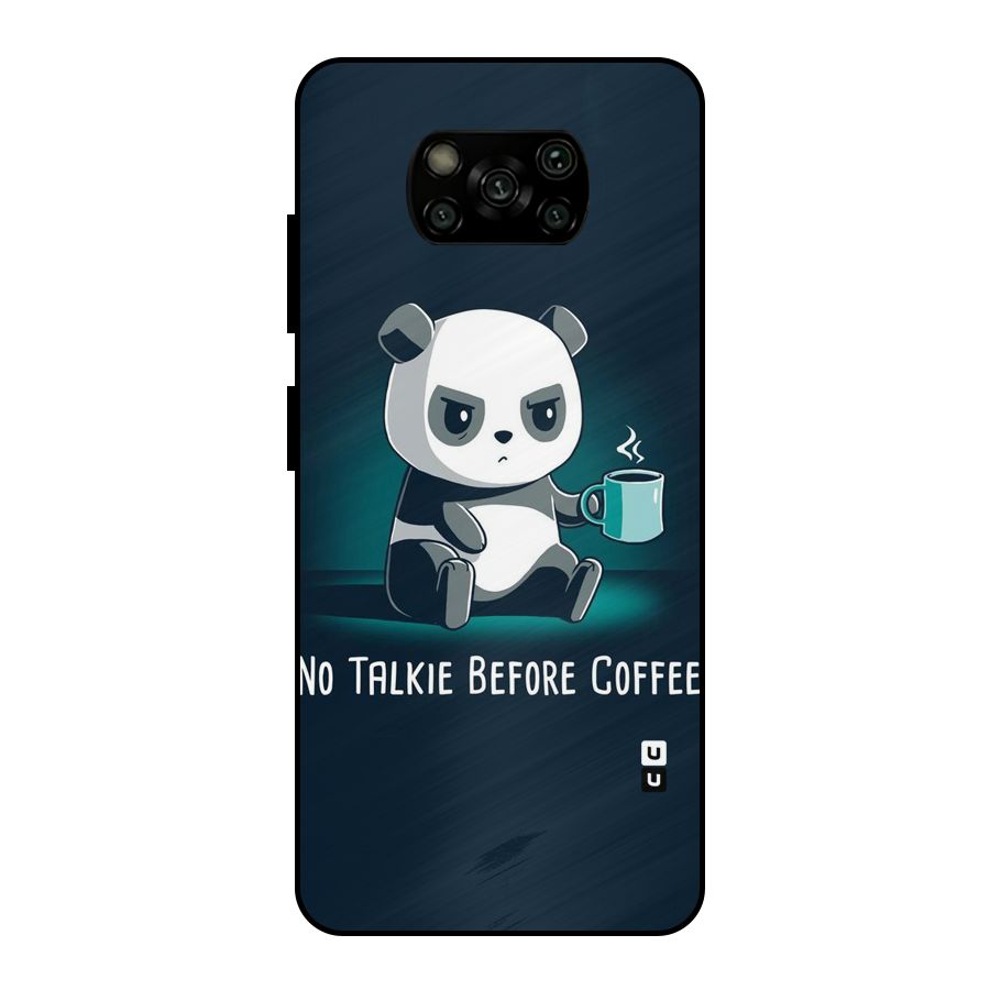 No Talkie Before Coffee Metal Back Case for Poco X3