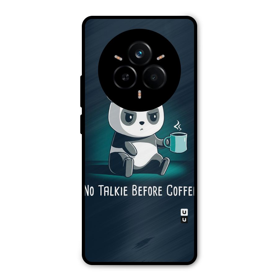 No Talkie Before Coffee Metal Back Case for Realme 14 Pro