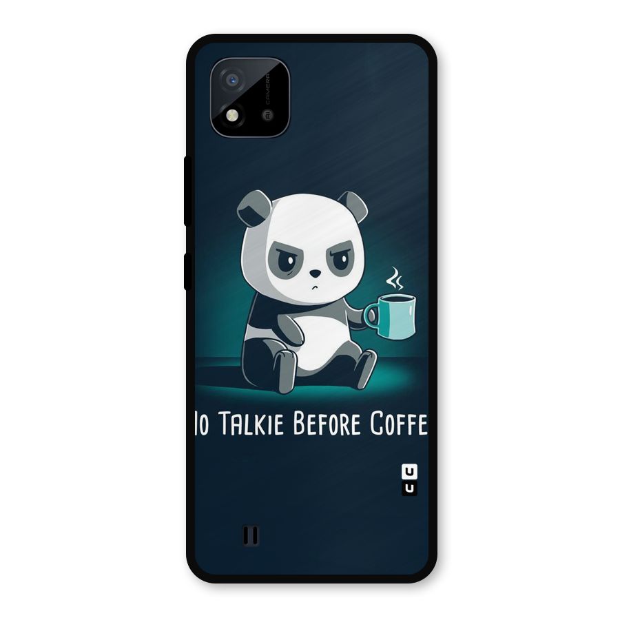 No Talkie Before Coffee Metal Back Case for Realme C11 2021