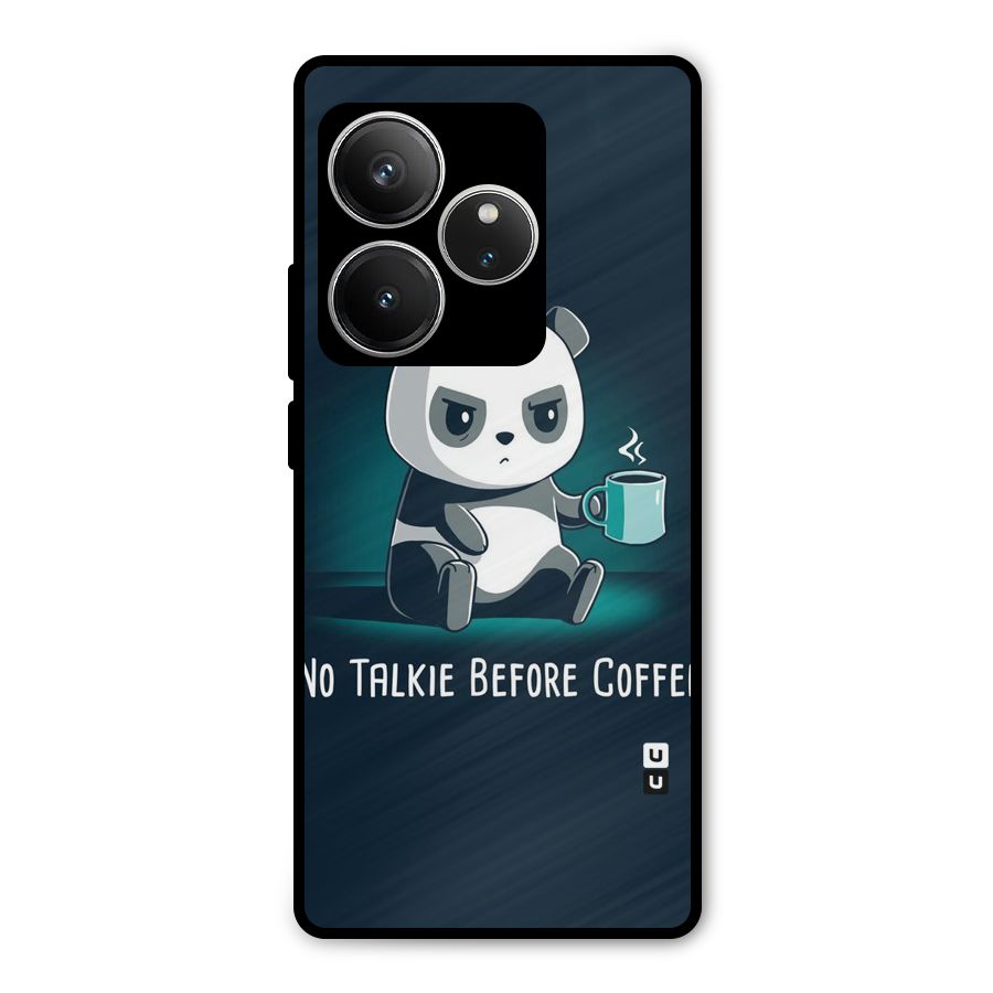 No Talkie Before Coffee Metal Back Case for Realme GT 6