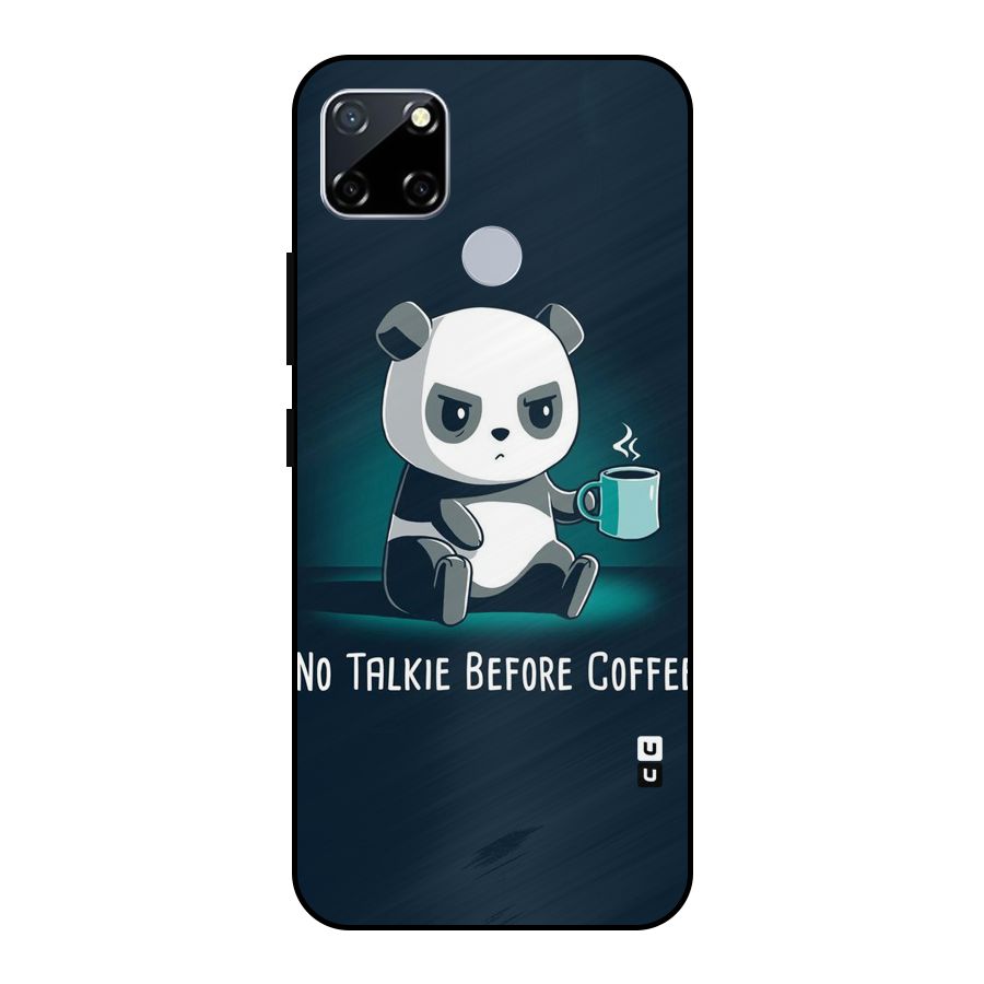 No Talkie Before Coffee Metal Back Case for Realme Narzo 20