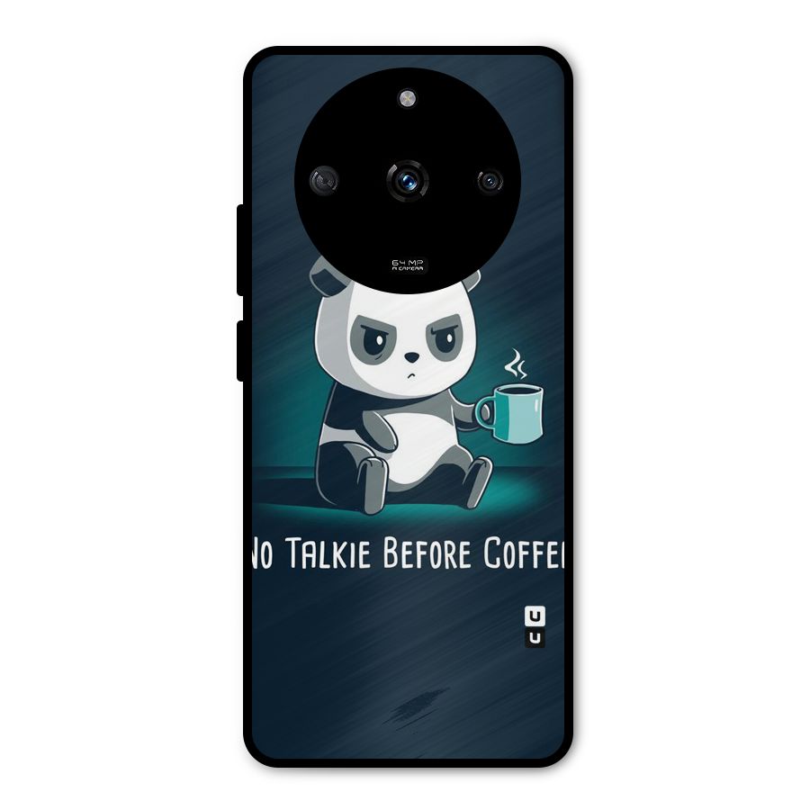 No Talkie Before Coffee Metal Back Case for Realme Narzo 60 5G
