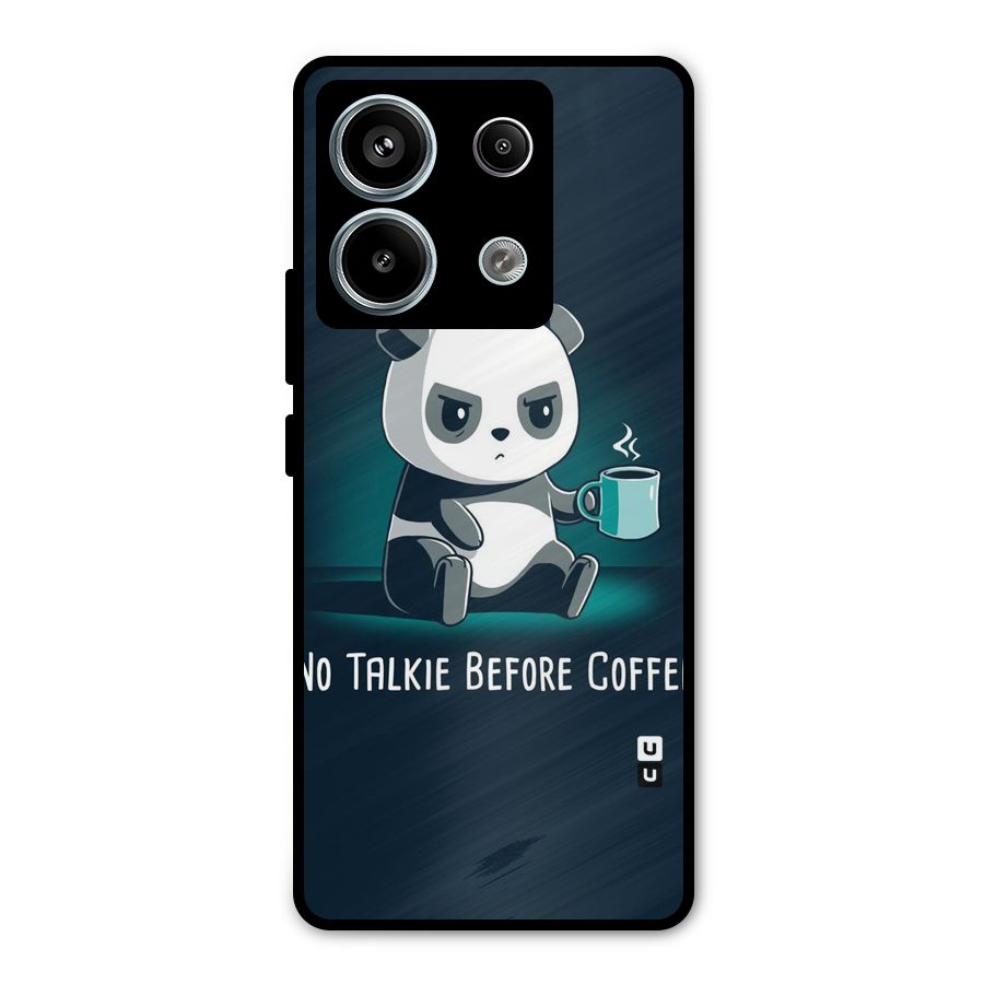 No Talkie Before Coffee Metal Back Case for Redmi Note 13 Pro 5G