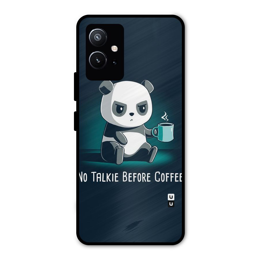No Talkie Before Coffee Metal Back Case for Vivo T1 5G
