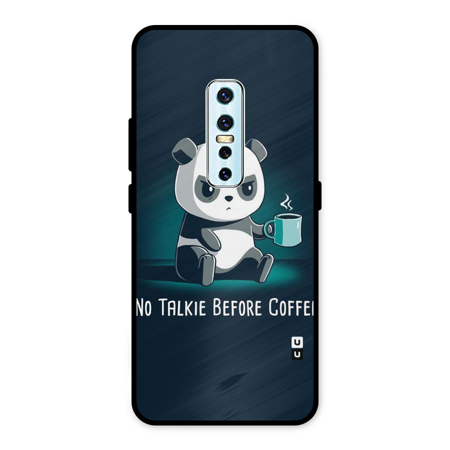 No Talkie Before Coffee Metal Back Case for Vivo V17 Pro