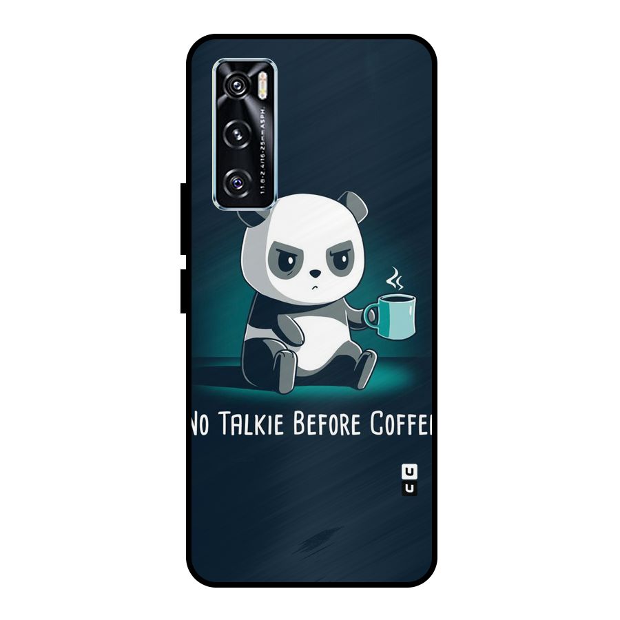 No Talkie Before Coffee Metal Back Case for Vivo V20 SE