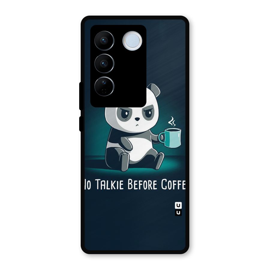 No Talkie Before Coffee Metal Back Case for Vivo V27