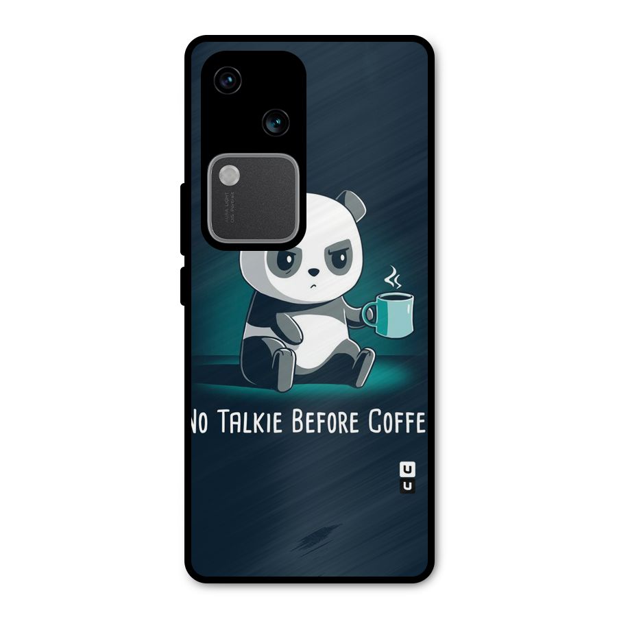 No Talkie Before Coffee Metal Back Case for Vivo V30