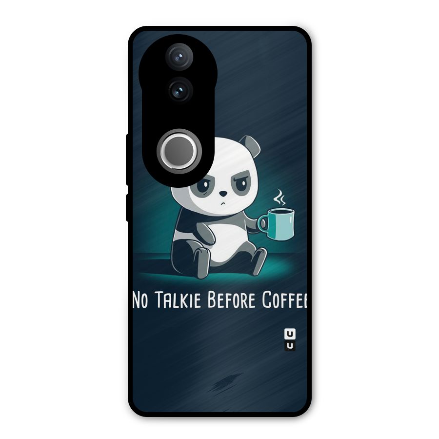 No Talkie Before Coffee Metal Back Case for Vivo V50
