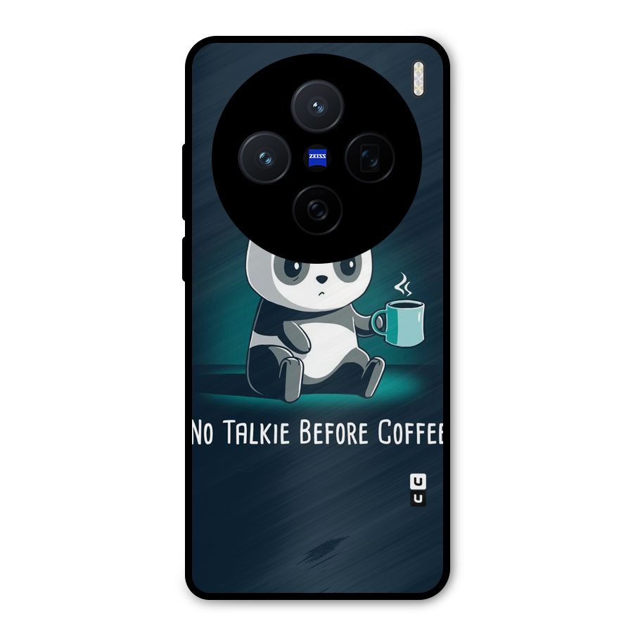 No Talkie Before Coffee Metal Back Case for Vivo X200