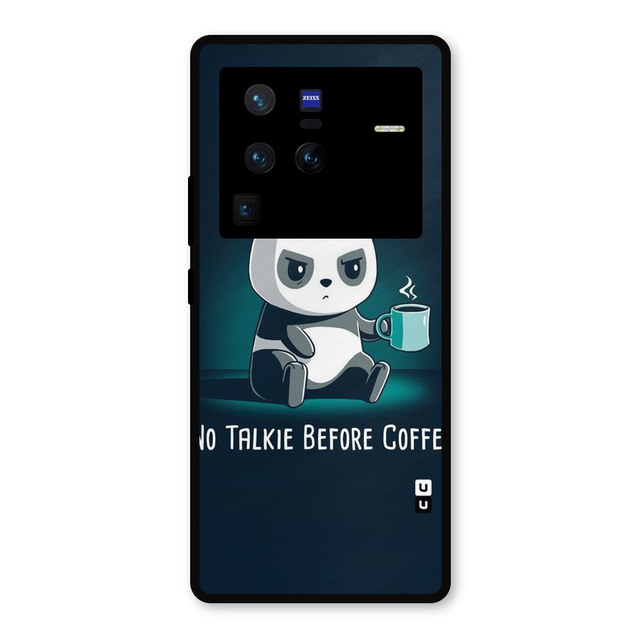 No Talkie Before Coffee Metal Back Case for Vivo X80 Pro