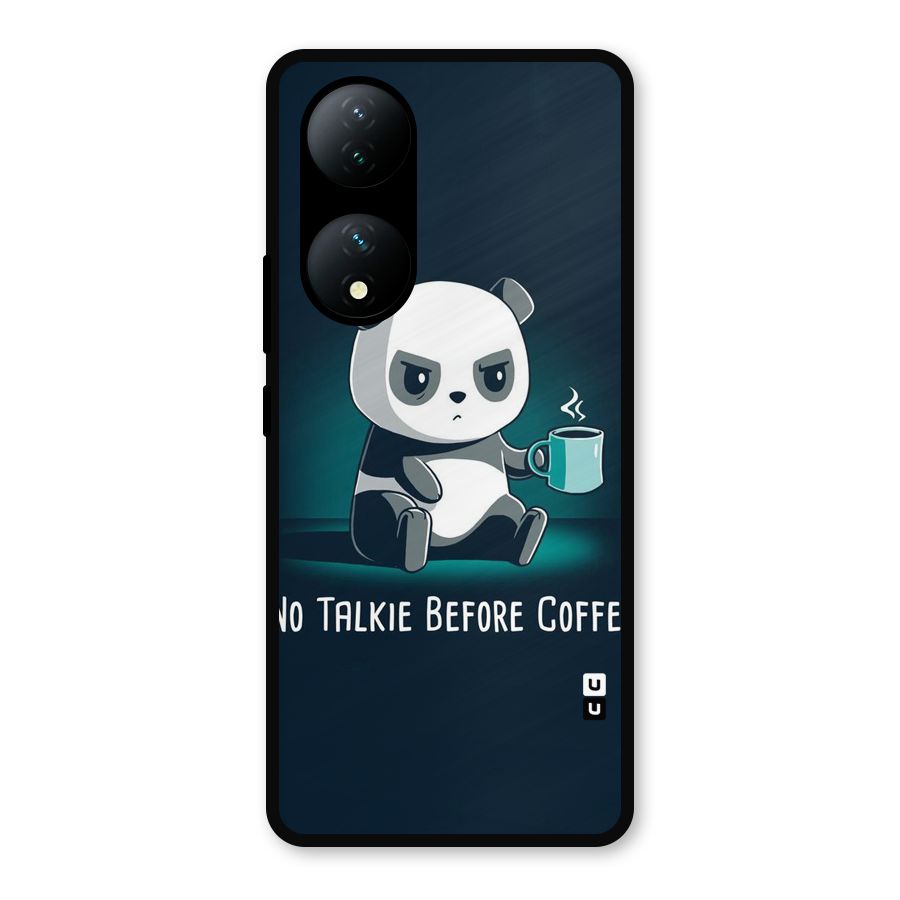 No Talkie Before Coffee Metal Back Case for Vivo Y100a