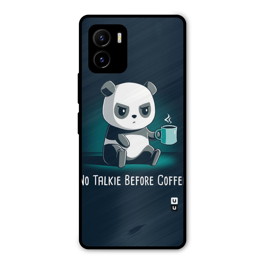 No Talkie Before Coffee Metal Back Case for Vivo Y15s