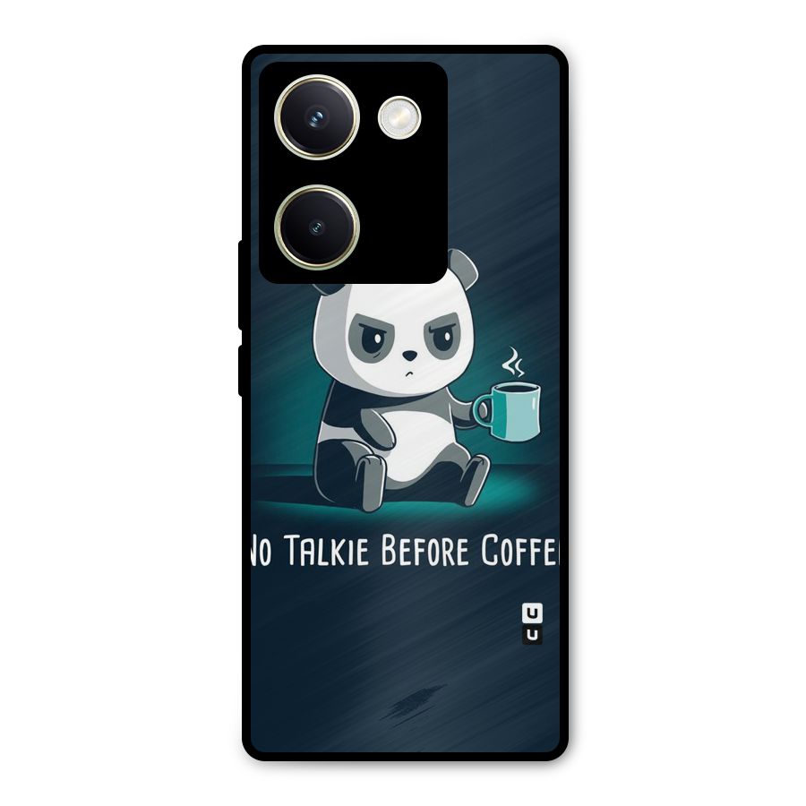 No Talkie Before Coffee Metal Back Case for Vivo Y200 Pro