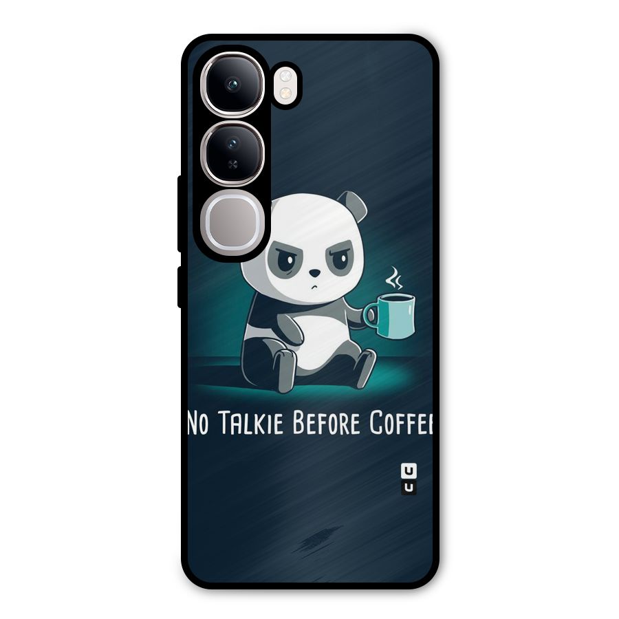 No Talkie Before Coffee Metal Back Case for Vivo Y300