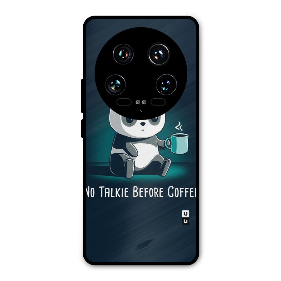 No Talkie Before Coffee Metal Back Case for Xiaomi 14 Ultra