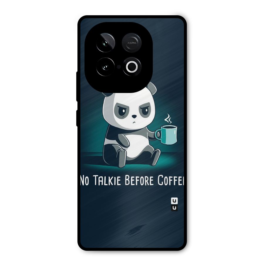 No Talkie Before Coffee Metal Back Case for iQOO Neo 10