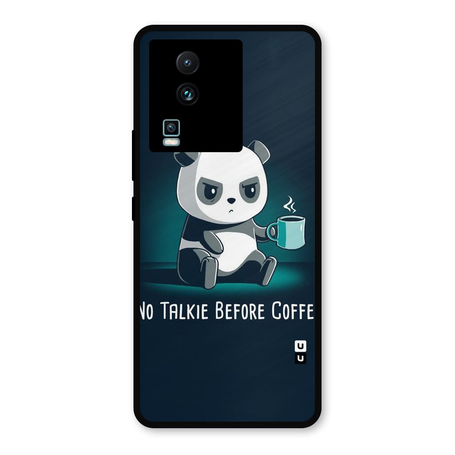 No Talkie Before Coffee Metal Back Case for iQOO Neo 7