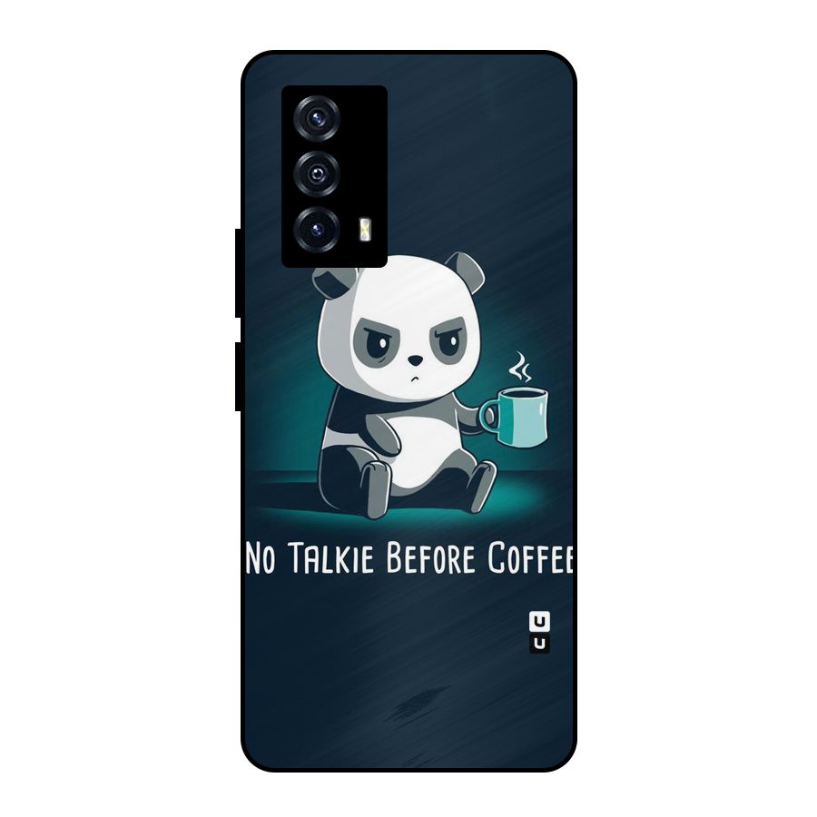 No Talkie Before Coffee Metal Back Case for iQOO Z5