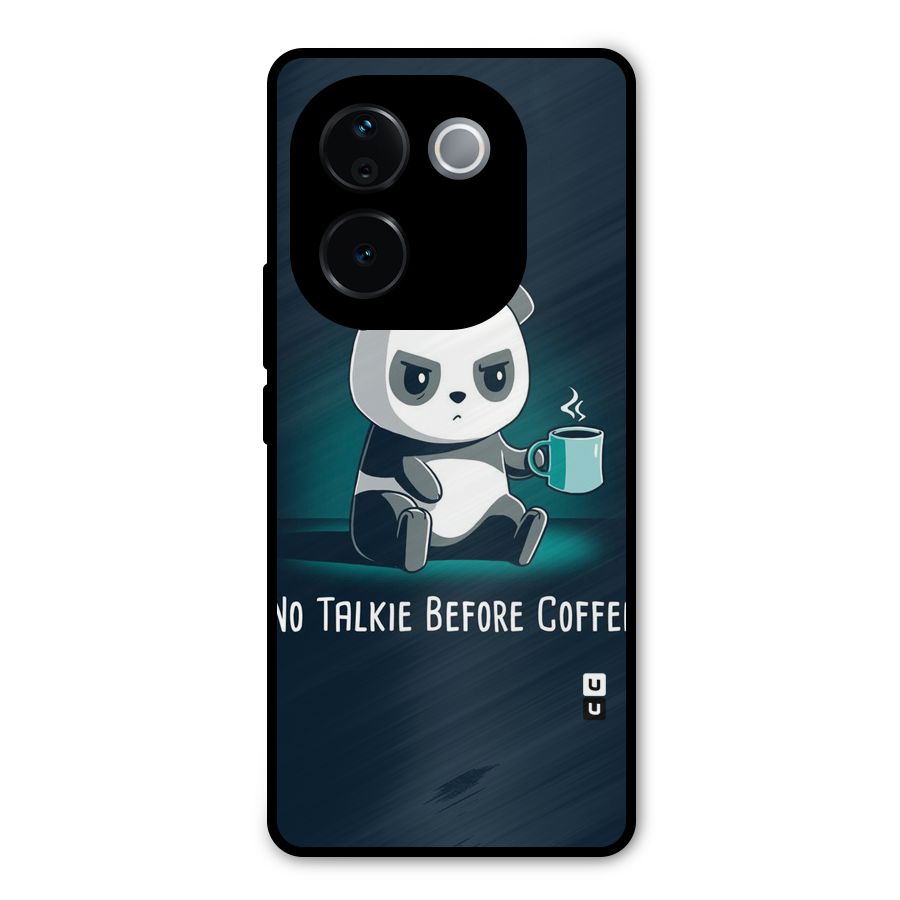 No Talkie Before Coffee Metal Back Case for iQOO Z9s Pro