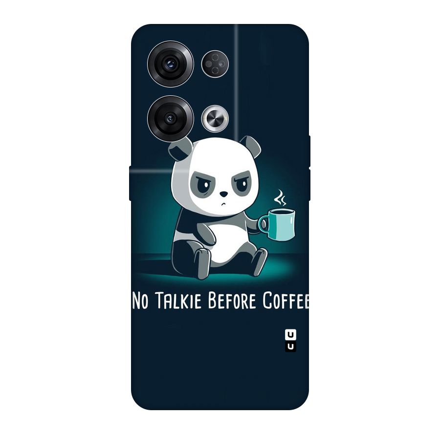 No Talkie Before Coffee Original Polycarbonate Back Case for Oppo Reno8 Pro 5G
