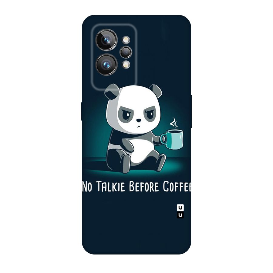 No Talkie Before Coffee Original Polycarbonate Back Case for Realme GT2 Pro