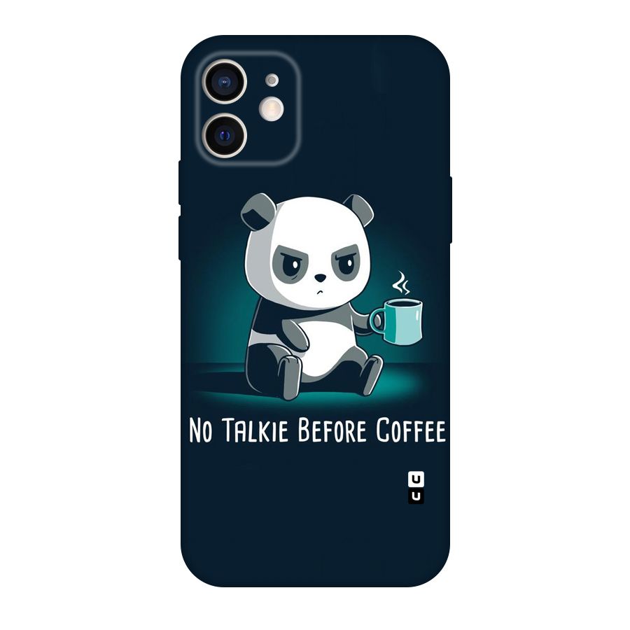 No Talkie Before Coffee Original Polycarbonate Back Case for iPhone 12