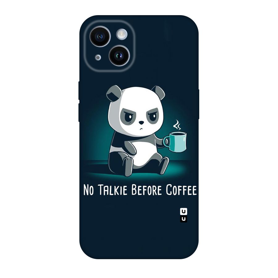 No Talkie Before Coffee Original Polycarbonate Back Case for iPhone 14