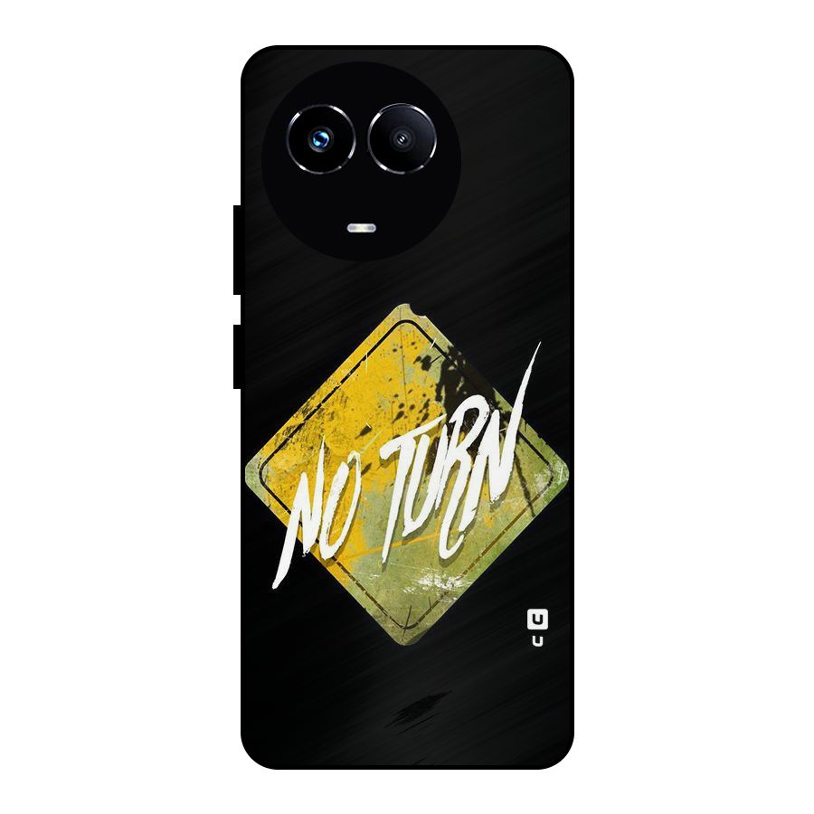No Turn Metal Back Case for Realme 11X