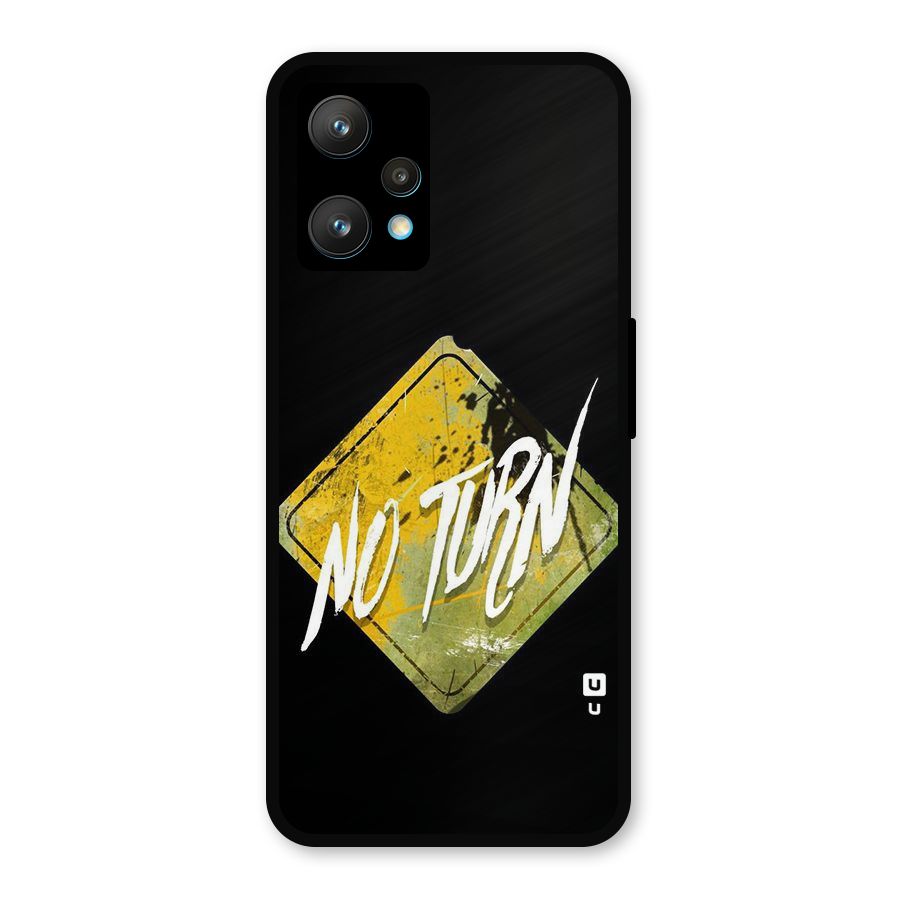 No Turn Metal Back Case for Realme 9 Pro Plus 5G